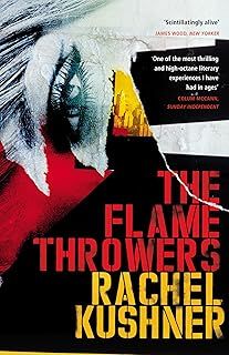 The Flamethrowers: Rachel Kushner